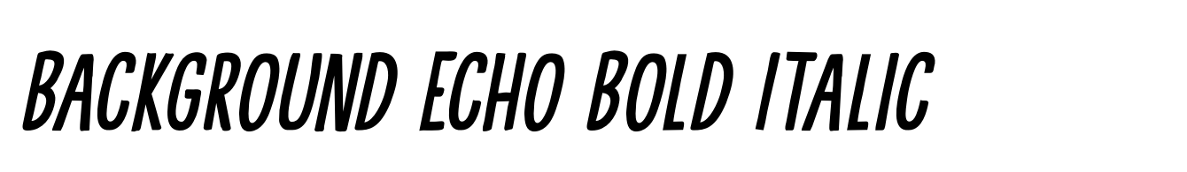 Background Echo Bold Italic